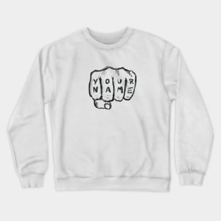 Left Handed Your Name Crewneck Sweatshirt